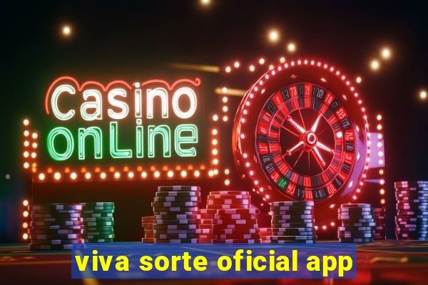 viva sorte oficial app